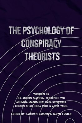 The Psychology of Conspiracy Theorists