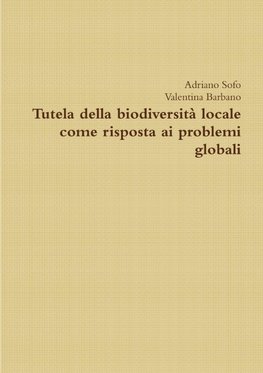 Tutela della biodiversità locale come risposta ai problemi globali