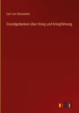 Grundgedanken über Krieg und Kriegführung