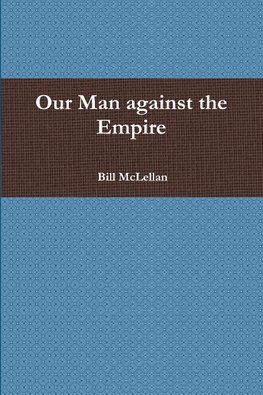 Our Man Against The Empire