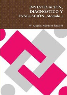 INVESTIGACIÓN, DIAGNÓSTICO Y EVALUACIÓN