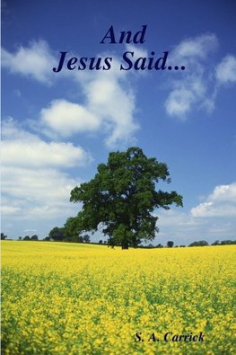 And    Jesus Said...