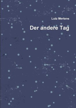 Der andere Tag