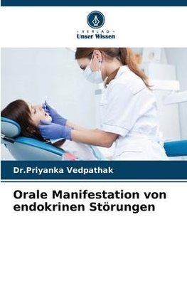 Orale Manifestation von endokrinen Störungen