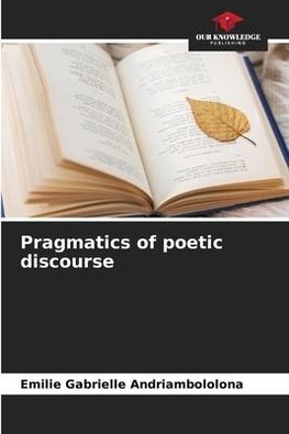 Pragmatics of poetic discourse