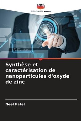 Synthèse et caractérisation de nanoparticules d'oxyde de zinc