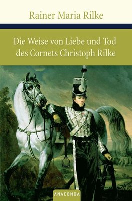 Rilke, R: Liebe u. Tod d. Cornets C. Rilke/Die weiße Fürstin