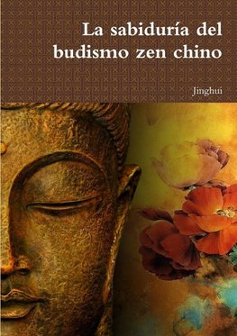 La sabiduría del budismo zen chino