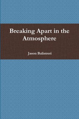 Breaking Apart in the Atmosphere