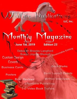 WILDFIRE PUBLICATIONS MAGAZINE JUNE 1, 2019, EDITION 23