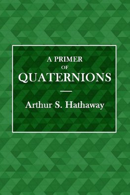 A Primer of Quaternions