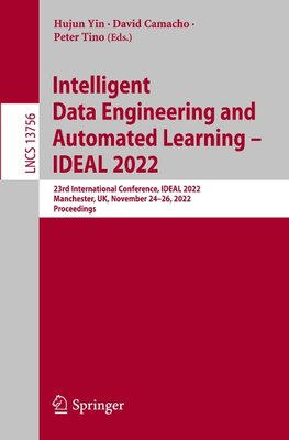 Intelligent Data Engineering and Automated Learning - IDEAL 2022