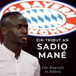 Ein Tribut an <br> Sadio Mané