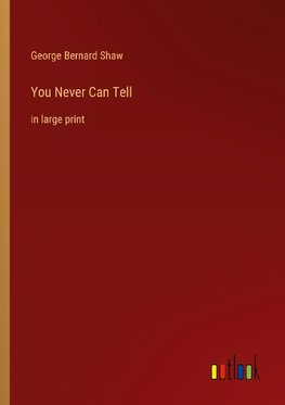 You Never Can Tell