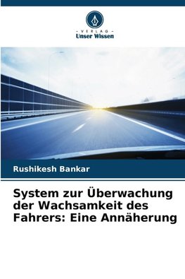 System zur Überwachung der Wachsamkeit des Fahrers: Eine Annäherung
