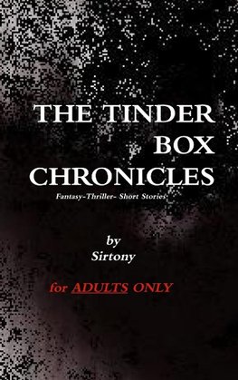 THE TINDER BOX CHRONICLES