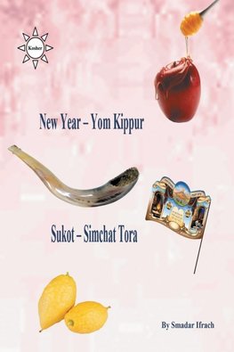 New Year & Yom Kippur & Sukot & Simchat Torah