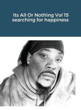 Its All Or Nothing Vol 15 searching for happiness