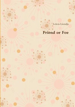 Friend or Foe