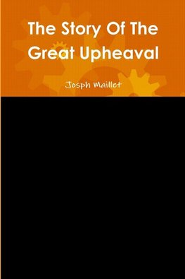 The Story Of The Great Upheaval