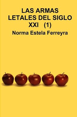 ARMAS LETALES DEL SIGLO XXI