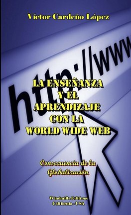 La enseñanza y el aprendizaje con la World Wide Web