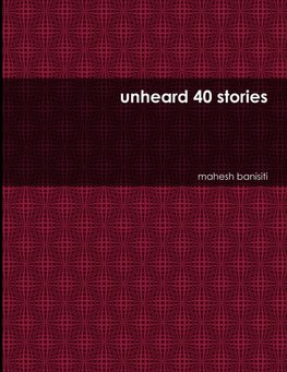 unheard 40 stories
