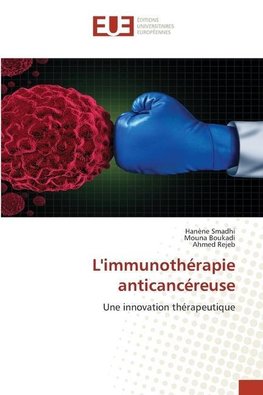 L'immunothérapie anticancéreuse