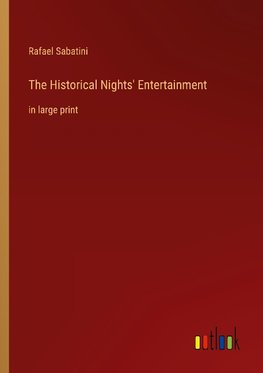 The Historical Nights' Entertainment
