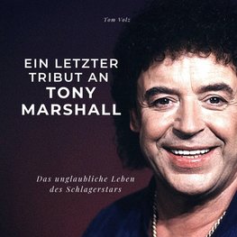 Ein letzter Tribut an <br> Tony Marshall