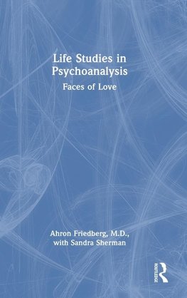 Life Studies in Psychoanalysis