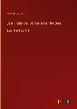 Geschichte des Osmanischen Reiches