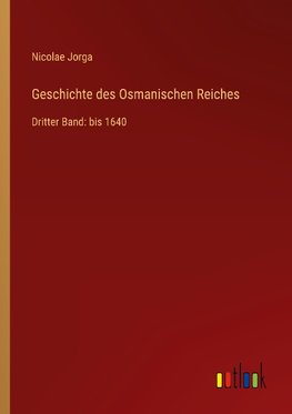Geschichte des Osmanischen Reiches