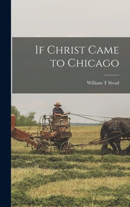 If Christ Came to Chicago