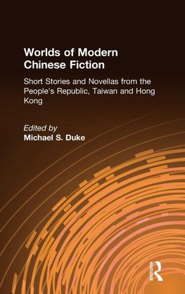 Worlds of Modern Chinese Fiction