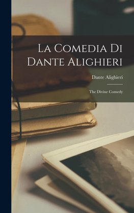 La Comedia Di Dante Alighieri