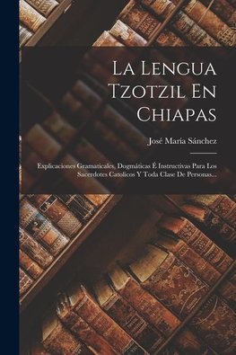 La Lengua Tzotzil En Chiapas
