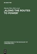 'Along the Routes to Power'