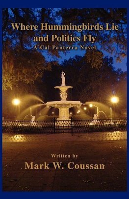 Where Hummingbirds Lie and Politics Fly
