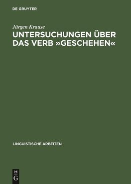 Untersuchungen über das Verb 'geschehen'