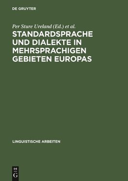 Standardsprache und Dialekte in mehrsprachigen Gebieten Europas