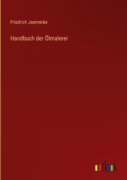 Handbuch der Ölmalerei