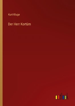 Der Herr Kortüm