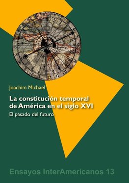 La constitución temporal de América en el siglo XVI: el pasado del futuro