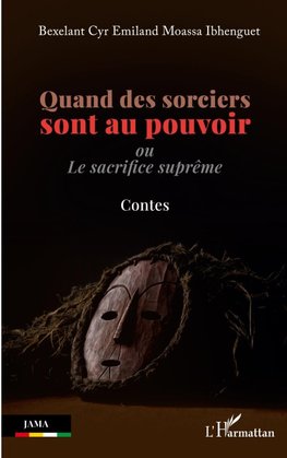 Quand des sorciers sont au pouvoir