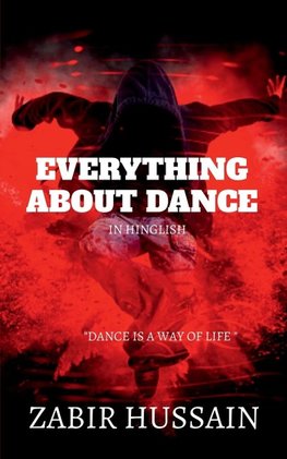 EVERYTHING ABOUT DANCE