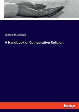 A Handbook of Comparative Religion