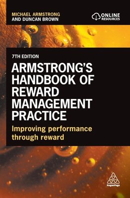 Armstrong's Handbook of Reward Management Practice