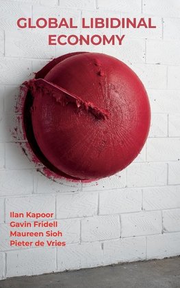Global Libidinal Economy