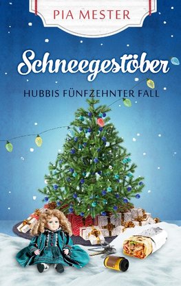 Schneegestöber - Hubbis fünfzehnter Fall